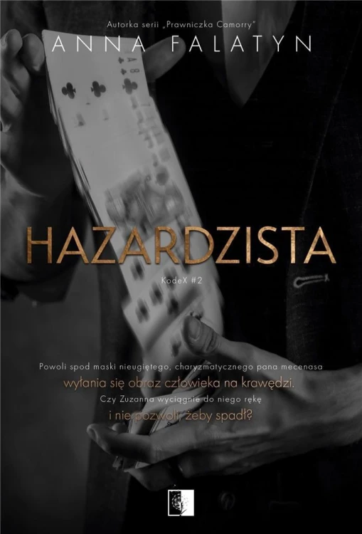 Hazardzista, Anna Falatyn