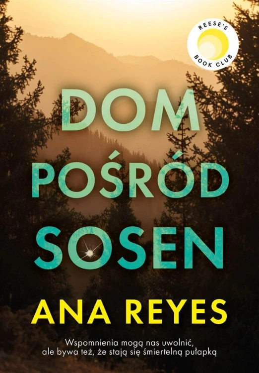 Dom pośród sosen, Ana Reyes, Katarzyna Matczuk