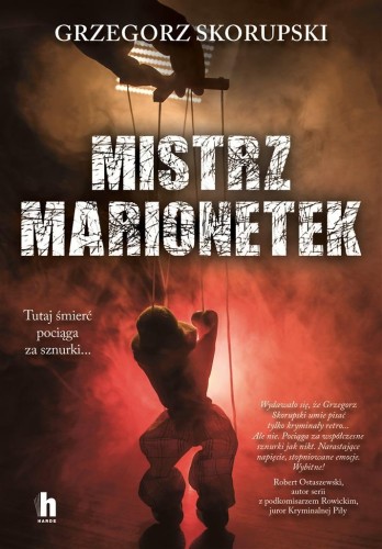 Mistrz marionetek, Grzegorz Skorupski