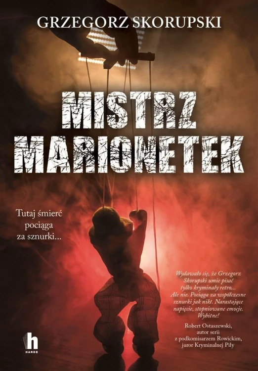 Mistrz marionetek, Grzegorz Skorupski