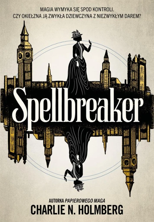 Spellbreaker, Charlie N. Holmberg