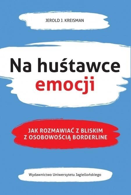 Na huśtawce emocji, Jerold J. Kreisman