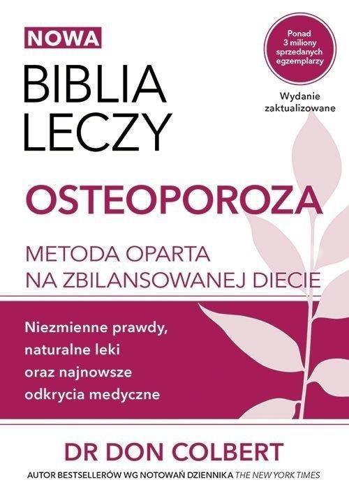Biblia leczy. Osteoporoza, Don Colbert