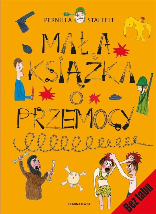 Mała książka o przemocy, Pernilla Stalfelt