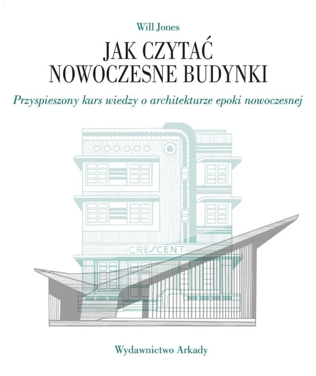 Jak czytać nowoczesne budynki, Will Jones