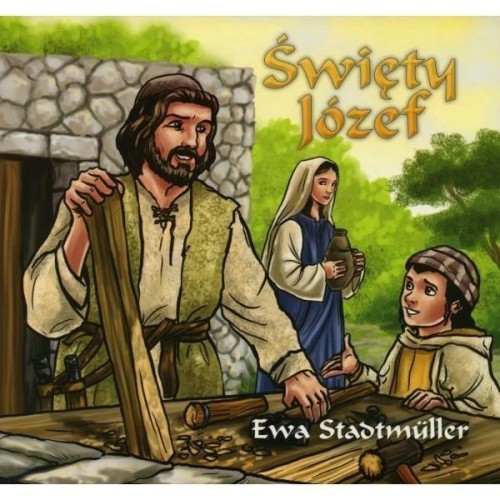 Święty Józef, Ewa Stadtmuller