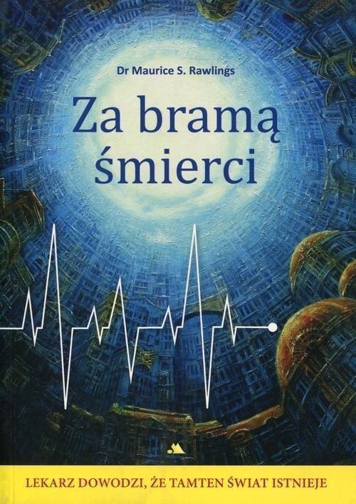 Za bramą śmierci, Rawlings Maurice S.