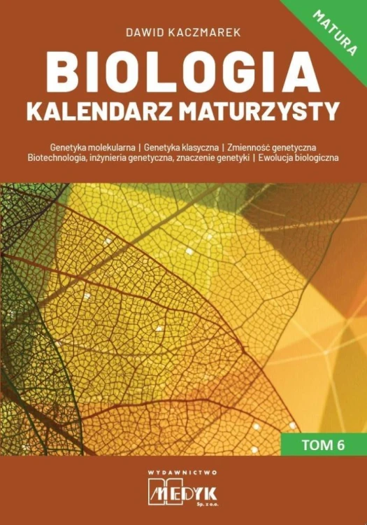 Biologia Kalendarz Maturzysty T.6, Dawid Kaczmarek
