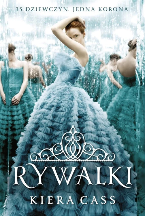 Rywalki, Kiera Cass, Małgorzata Kaczarowska