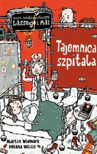 Tajemnica szpitala, Martin Widmark, Helena Willis