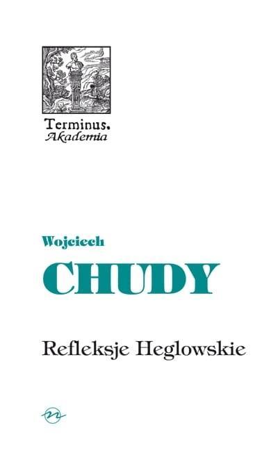 Terminus T.59 Refleksje Heglowskie na początek...