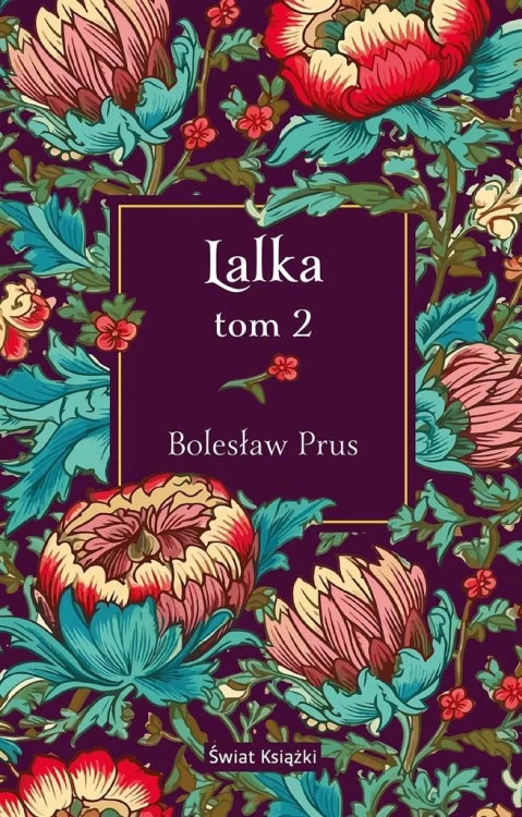 Lalka T.2, Bolesław Prus