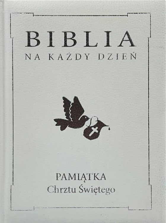 Biblia na każdy dzień. Chrzest, praca zbiorowa