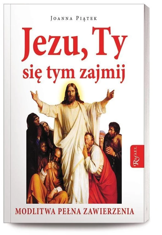 Jezu,Ty się tym zajmij!, Joanna Piątek