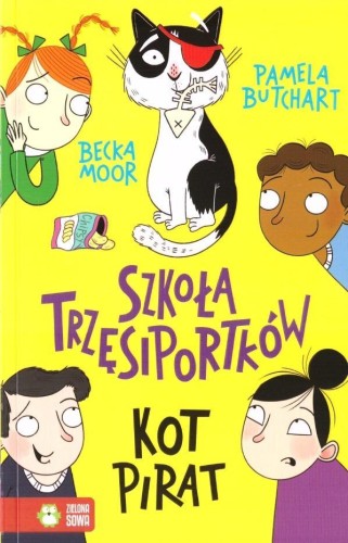 Szkoła Trzęsiportków. Kot pirat, Pamela Butchart