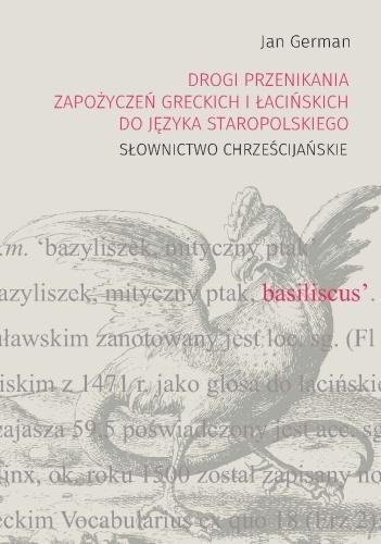Drogi przenikania zapożyczeń greckich i łacinskich