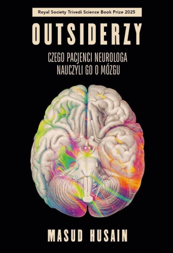 Outsiderzy. Czego pacjenci neurologa nauczyli go..