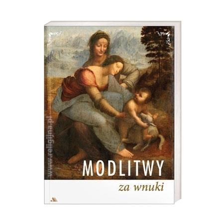 Modlitwy za wnuki, praca zbiorowa