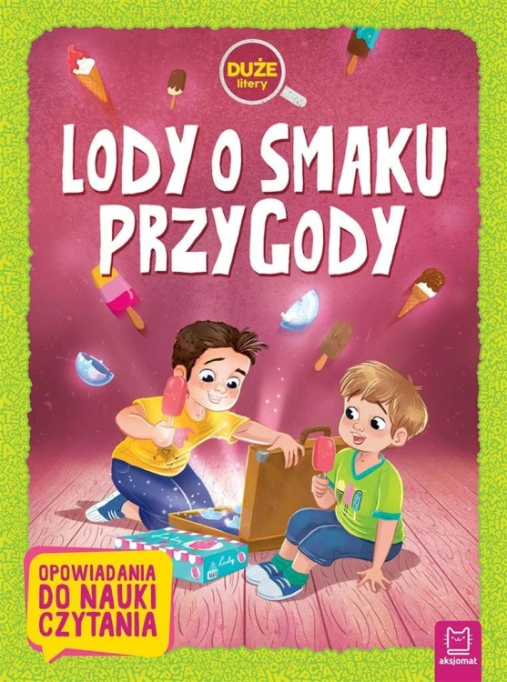 Lody o smaku przygody. Duże litery, praca zbiorowa