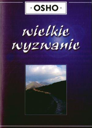 Wielkie wyzwanie, Osho