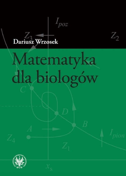 Matematyka dla biologów, Dariusz Wrzosek