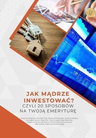 Jak mądrze inwestować?, Justyna Broniecka