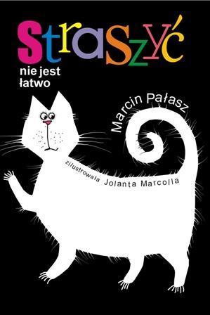 Straszyć nie jest łatwo, Marcin Pałasz
