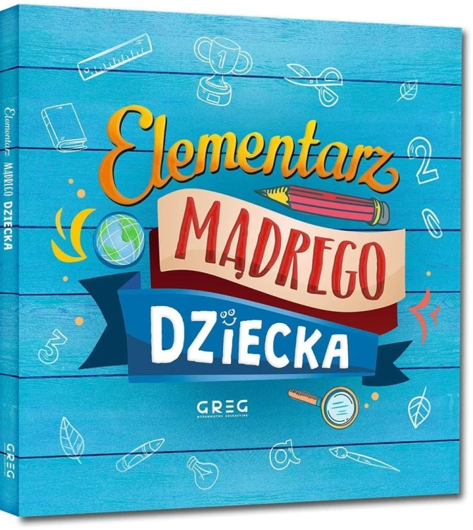 Elementarz mądrego dziecka, praca zbiorowa
