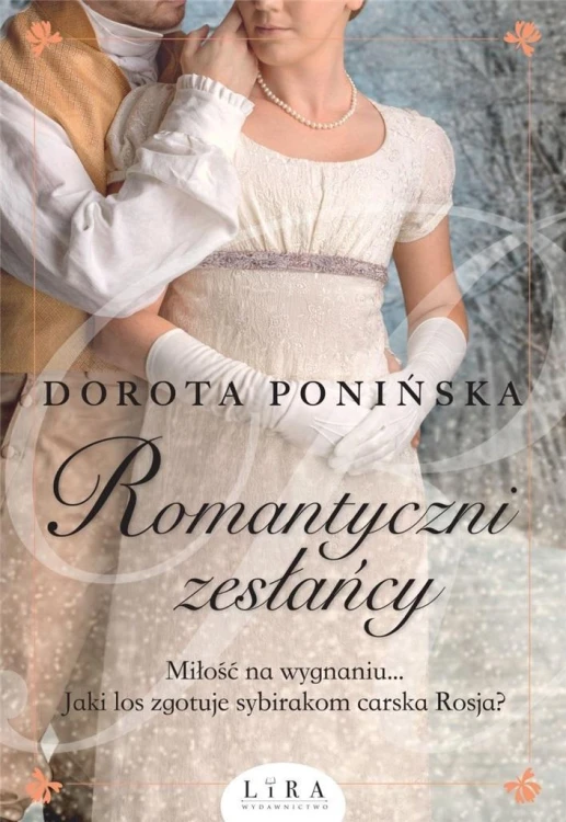 Romantyczni zesłańcy, Dorota Ponińska