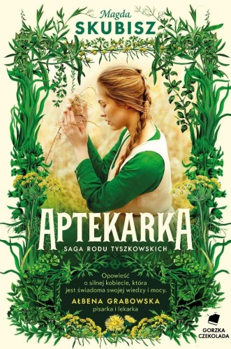 Saga Rodu Tyszkowskich T.1 Aptekarka