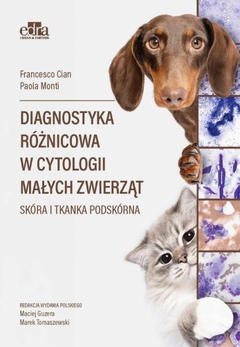 Diagnostyka różnicowa w cytologii małych zwierząt.