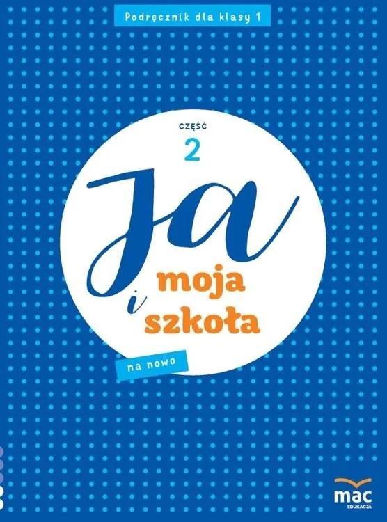 Ja i Moja Szkoła na nowo SP 1 cz.2