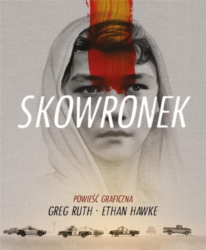 Skowronek, Ethan Hawke, Greg Ruth