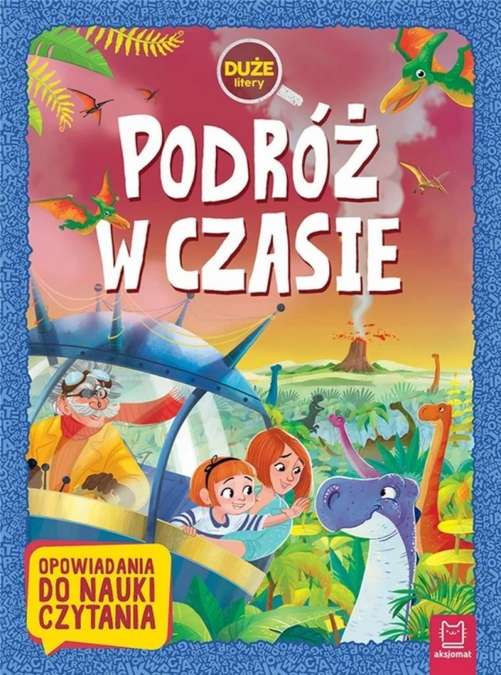 Duże litery. Podróż w czasie, praca zbiorowa