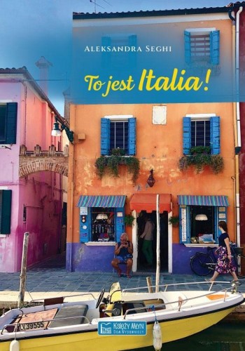 To jest Italia!, Aleksandra Seghi