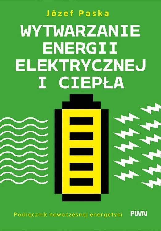 Wytwarzanie energii elektrycznej i ciepła...