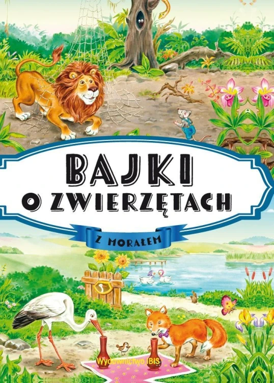 Bajki o zwierzętach z morałem, praca zbiorowa