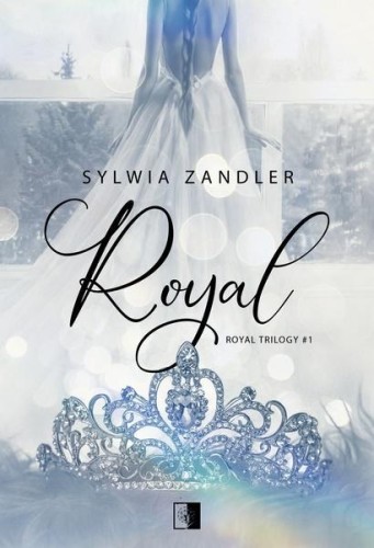 Royal Trilogy T.1 Royal, Sylwia Zandler
