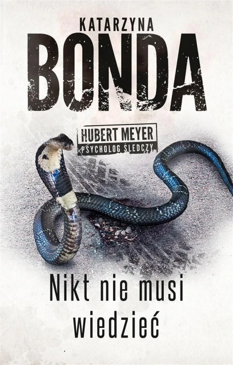 Nikt nie musi wiedzieć, Katarzyna Bonda