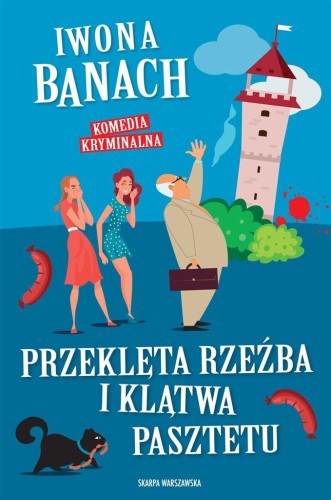 Przeklęta rzeźba i klątwa pasztetu, Iwona Banach