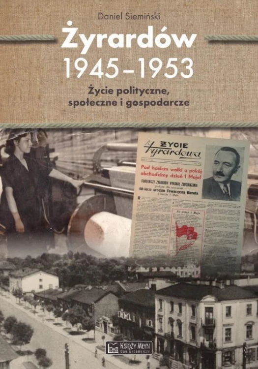 Żyrardów 1945-1953, Daniel Siemiński