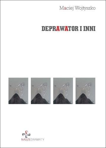 Deprawator i inni, Maciej Wojtyszko