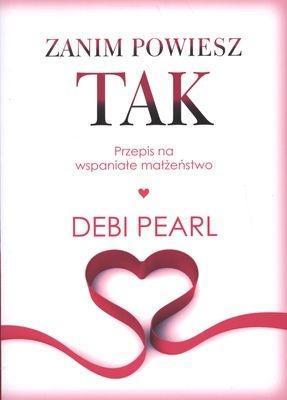 Zanim powiesz tak, Debi Pearl