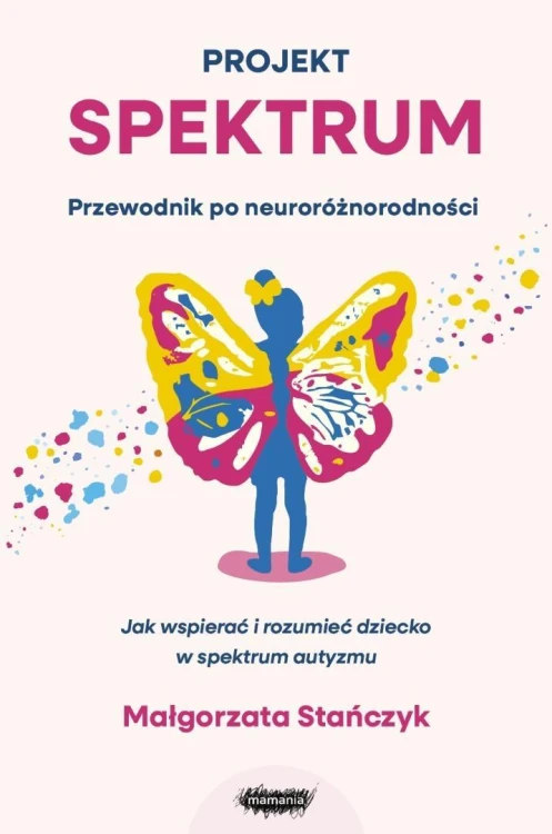 Projekt spektrum. Jak wspierać i rozumieć...