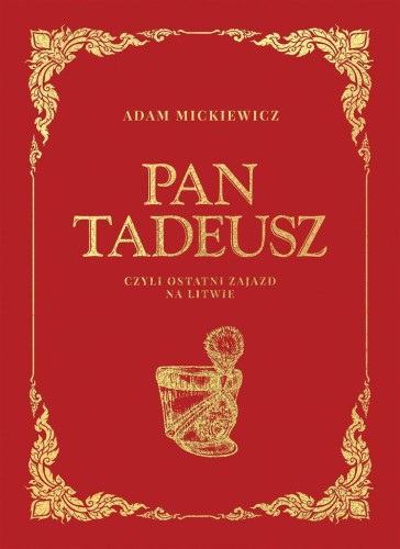 Pan Tadeusz, Adam Mickiewicz