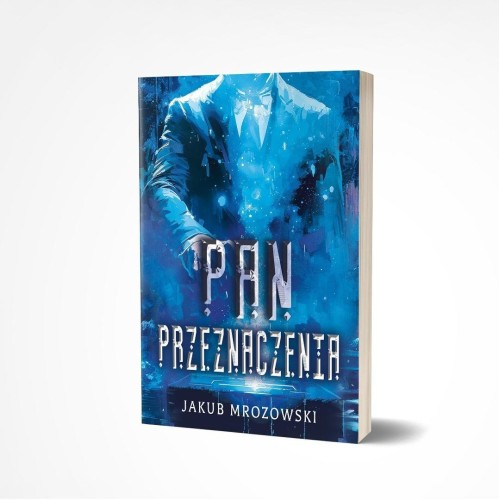 Pan przeznaczenia, Jakub Mrozowski