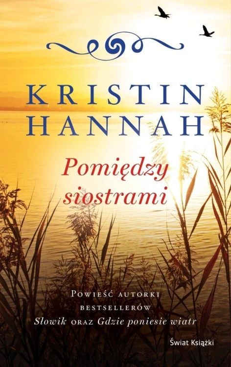 Pomiędzy siostrami, Kristin Hannah