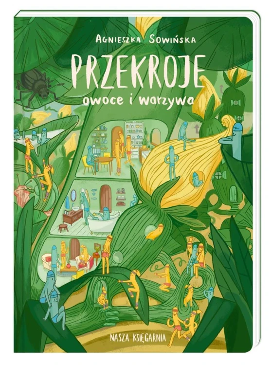 Przekroje: owoce i warzywa, Agnieszka Sowińska