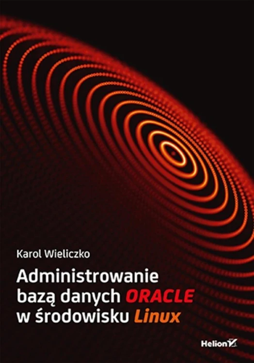 Administrowanie bazą danych Oracle w środowisku..