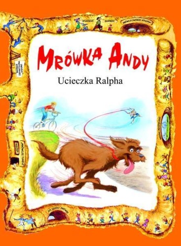 Mrówka Andy. Ucieczka Ralpha, praca zbiorowa